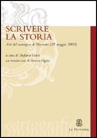 Scrivere la storia. Atti del Convegno (Macerata, 28 maggio 2003) - Librerie.coop