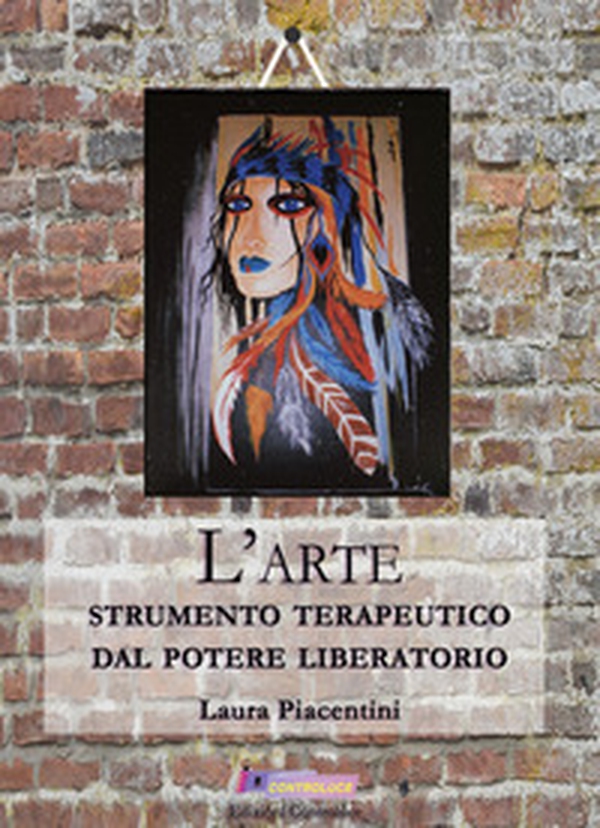 L'arte, strumento terapeutico dal potere liberatorio - Librerie.coop L'arte, strumento terapeutico dal potere liberatorio - Librerie.coop
