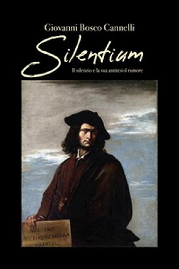 Silentium. Il silenzio e la sua antitesi, il rumore - Librerie.coop Silentium. Il silenzio e la sua antitesi, il rumore - Librerie.coop