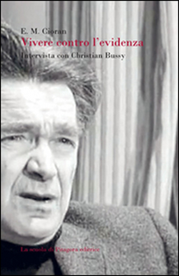 Vivere contro l'evidenza. Intervista con Christian Bussy - Librerie.coop Vivere contro l'evidenza. Intervista con Christian Bussy - Librerie.coop