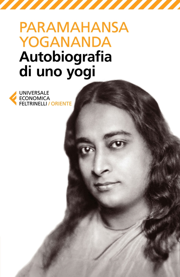 Autobiografia di uno yogi - Librerie.coop Autobiografia di uno yogi - Librerie.coop