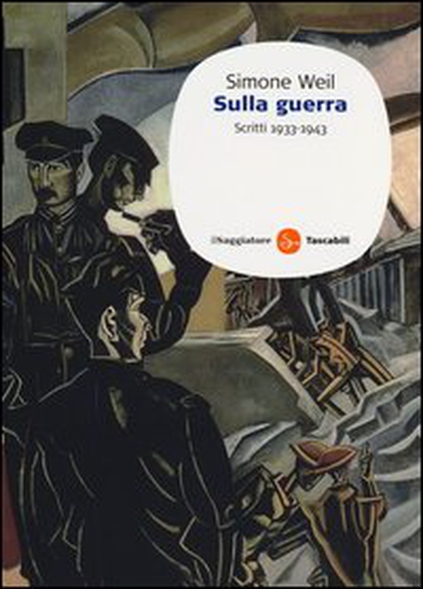 Sulla guerra. Scritti 1933-1943 - Librerie.coop Sulla guerra. Scritti 1933-1943 - Librerie.coop