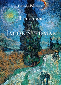 Il mio nome è Jacob Stedman - Librerie.coop