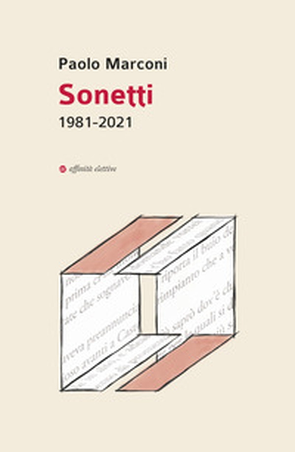 Sonetti. 1981-2021 - Librerie.coop Sonetti. 1981-2021 - Librerie.coop