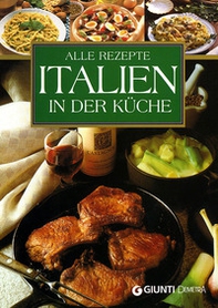 Alle Rezepte Italien in der Küche - Librerie.coop Alle Rezepte Italien in der Küche - Librerie.coop