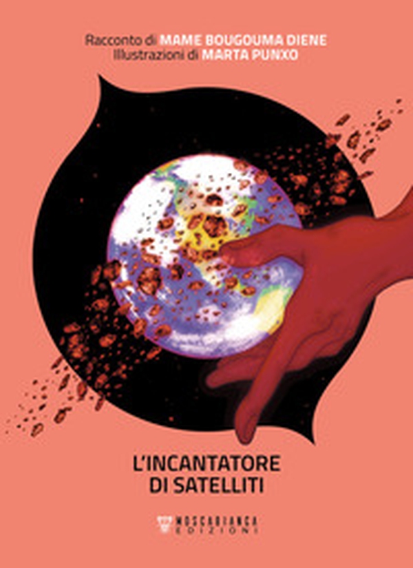 L'incantatore di satelliti - Librerie.coop L'incantatore di satelliti - Librerie.coop