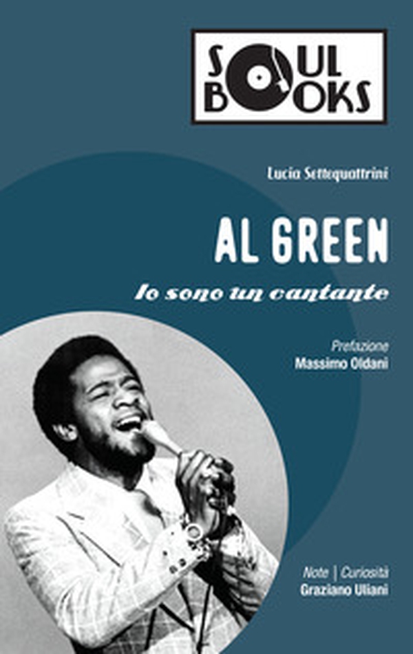 Al Green. Io sono un cantante - Librerie.coop Al Green. Io sono un cantante - Librerie.coop
