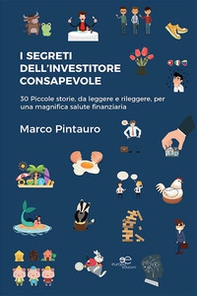 I segreti dell'investitore consapevole - Librerie.coop I segreti dell'investitore consapevole - Librerie.coop