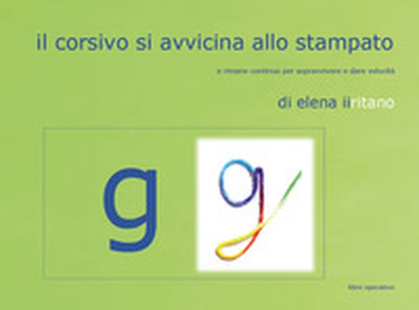 Il corsivo si avvicina allo stampato - Librerie.coop Il corsivo si avvicina allo stampato - Librerie.coop