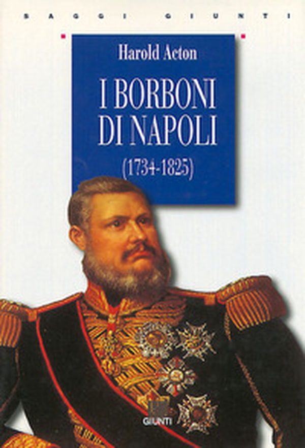 I Borboni di Napoli (1734-1825) - Librerie.coop I Borboni di Napoli (1734-1825) - Librerie.coop