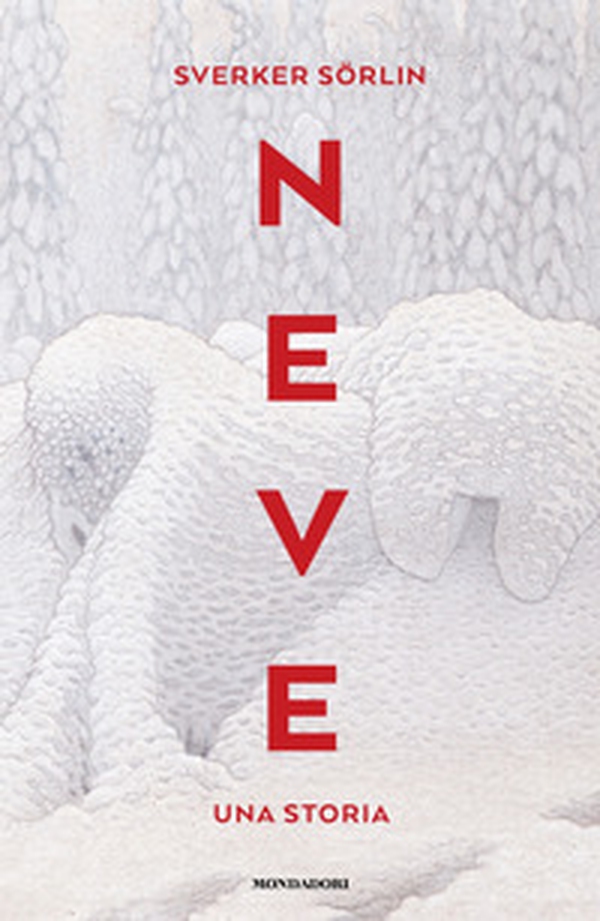 Neve. Una storia - Librerie.coop Neve. Una storia - Librerie.coop