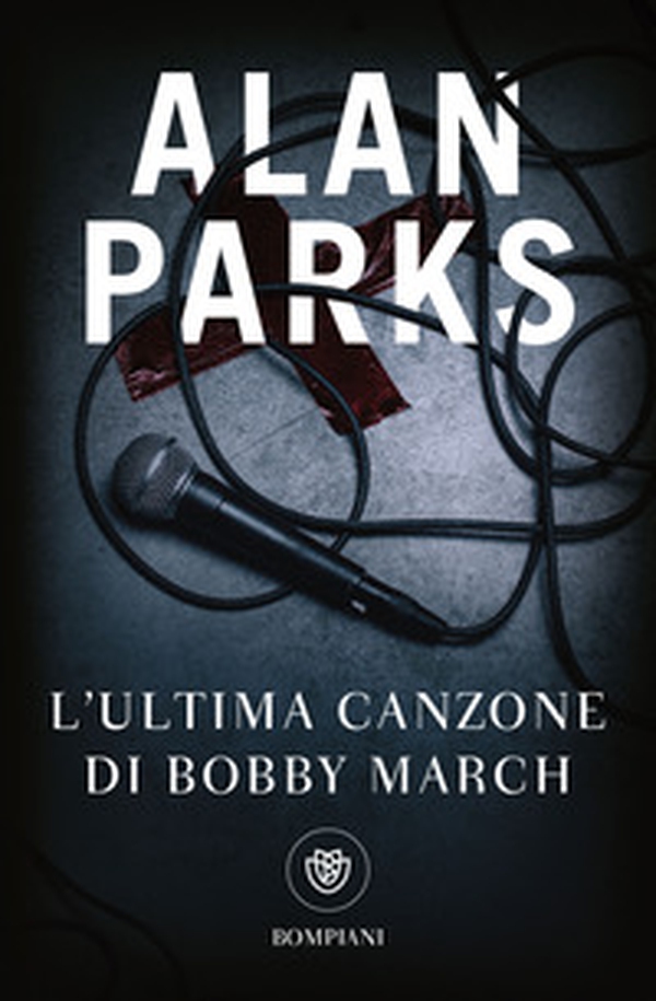L'ultima canzone di Bobby March - Librerie.coop L'ultima canzone di Bobby March - Librerie.coop