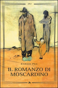 Il romanzo di Moscardino - Librerie.coop Il romanzo di Moscardino - Librerie.coop