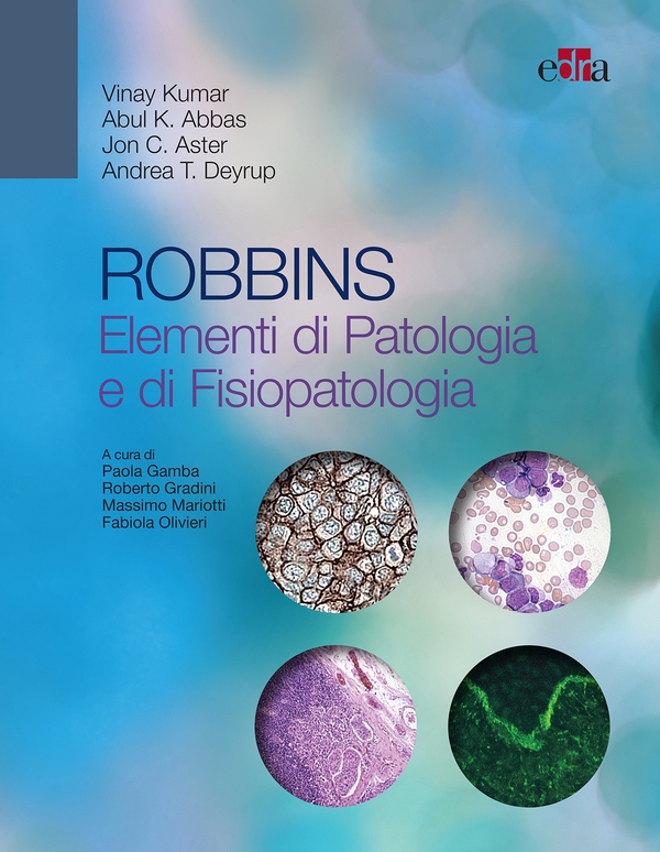 ROBBINS Elementi di Patologia e di Fisiopatologia - Librerie.coop ROBBINS Elementi di Patologia e di Fisiopatologia - Librerie.coop