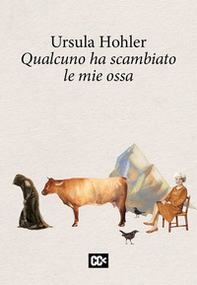 Qualcuno ha scambiato le mie ossa - Librerie.coop