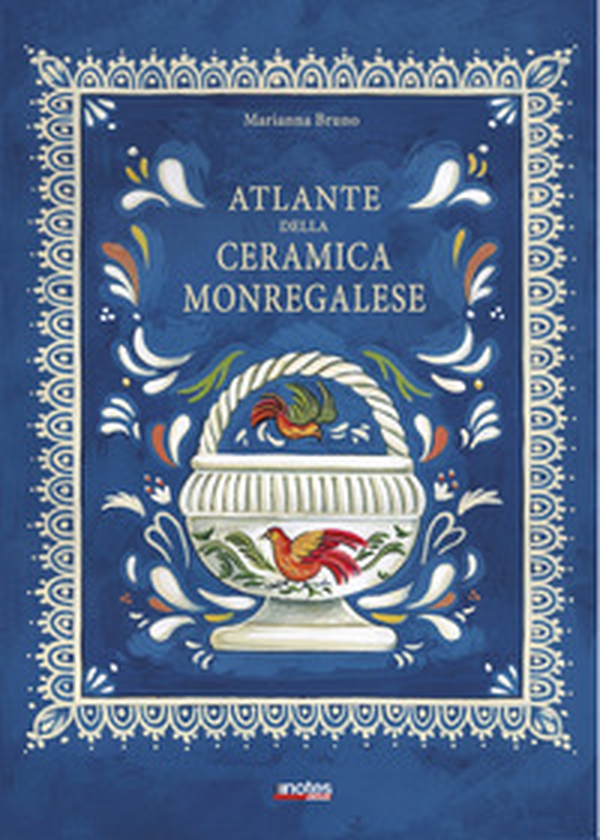 Atlante della ceramica monregalese - Librerie.coop