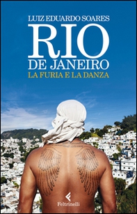 Rio de Janeiro. La furia e la danza - Librerie.coop
