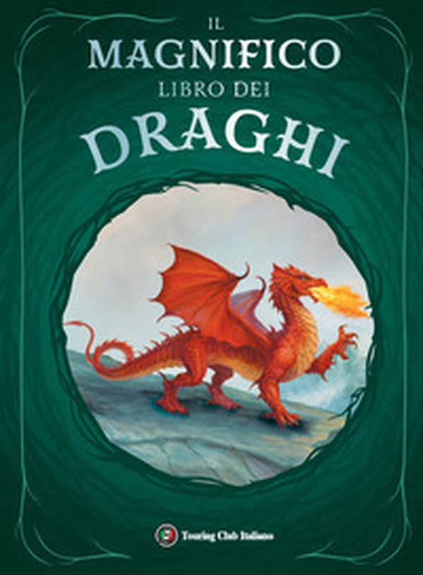 Il magnifico libro dei draghi - Librerie.coop Il magnifico libro dei draghi - Librerie.coop