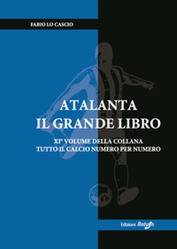 Atalanta. Il grande libro - Librerie.coop Atalanta. Il grande libro - Librerie.coop