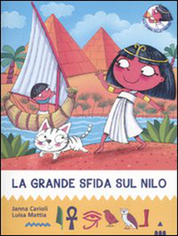 La grande sfida sul Nilo. All'ombra delle piramidi - Librerie.coop La grande sfida sul Nilo. All'ombra delle piramidi - Librerie.coop