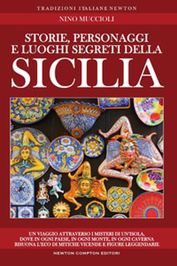 Storie, personaggi e luoghi segreti della Sicilia - Librerie.coop Storie, personaggi e luoghi segreti della Sicilia - Librerie.coop