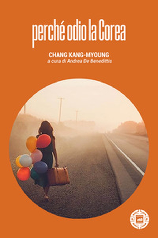 Perché odio la Corea - Librerie.coop Perché odio la Corea - Librerie.coop