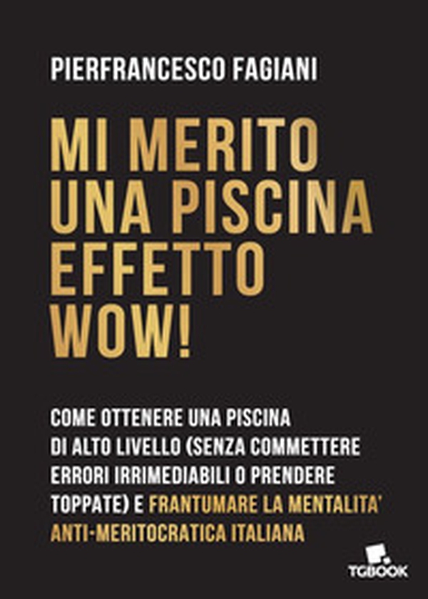 Mi merito una piscina effetto wow! - Librerie.coop Mi merito una piscina effetto wow! - Librerie.coop