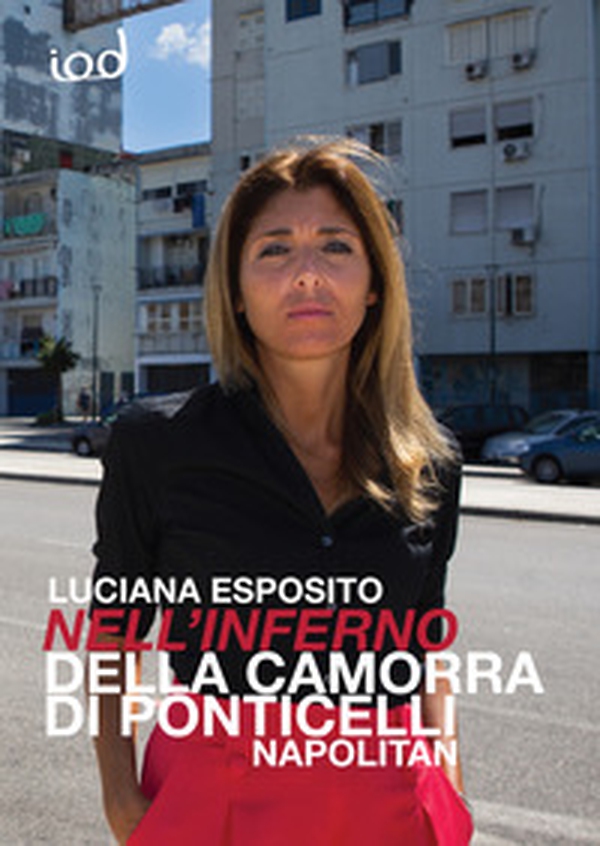 Nell'inferno della camorra di Ponticelli. Napolitan - Librerie.coop Nell'inferno della camorra di Ponticelli. Napolitan - Librerie.coop