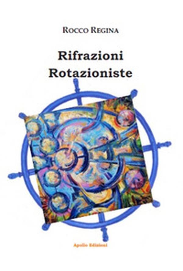 Rifrazioni rotazioniste - Librerie.coop Rifrazioni rotazioniste - Librerie.coop