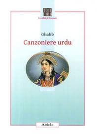 Canzoniere urdu. Testo originale a fronte - Librerie.coop Canzoniere urdu. Testo originale a fronte - Librerie.coop