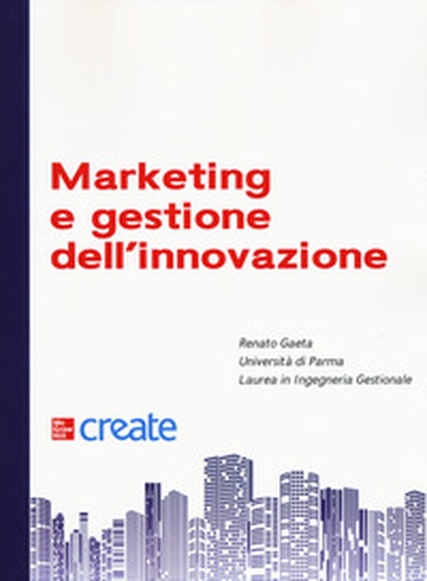 Marketing e gestione dell'innovazione - Librerie.coop Marketing e gestione dell'innovazione - Librerie.coop