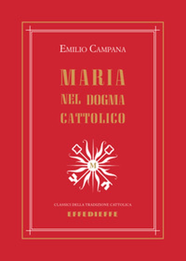 Maria nel dogma cattolico - Librerie.coop Maria nel dogma cattolico - Librerie.coop