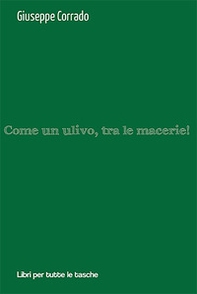 Come un ulivo, tra le macerie! - Librerie.coop