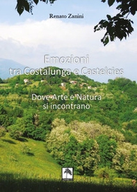 Emozioni tra Costalunga e Castelcies. Dove arte e natura si incontrano - Librerie.coop
