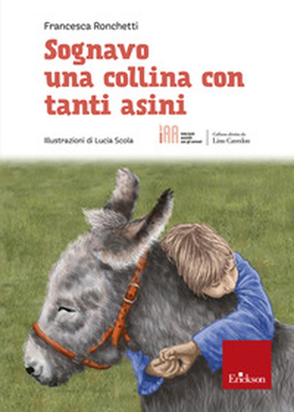 Sognavo una collina con tanti asini - Librerie.coop Sognavo una collina con tanti asini - Librerie.coop