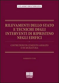 Rilevamenti dello stato e tecniche degli interventi di ripristino negli edifici. Costruzioni in cemento armato o in muratura - Librerie.coop