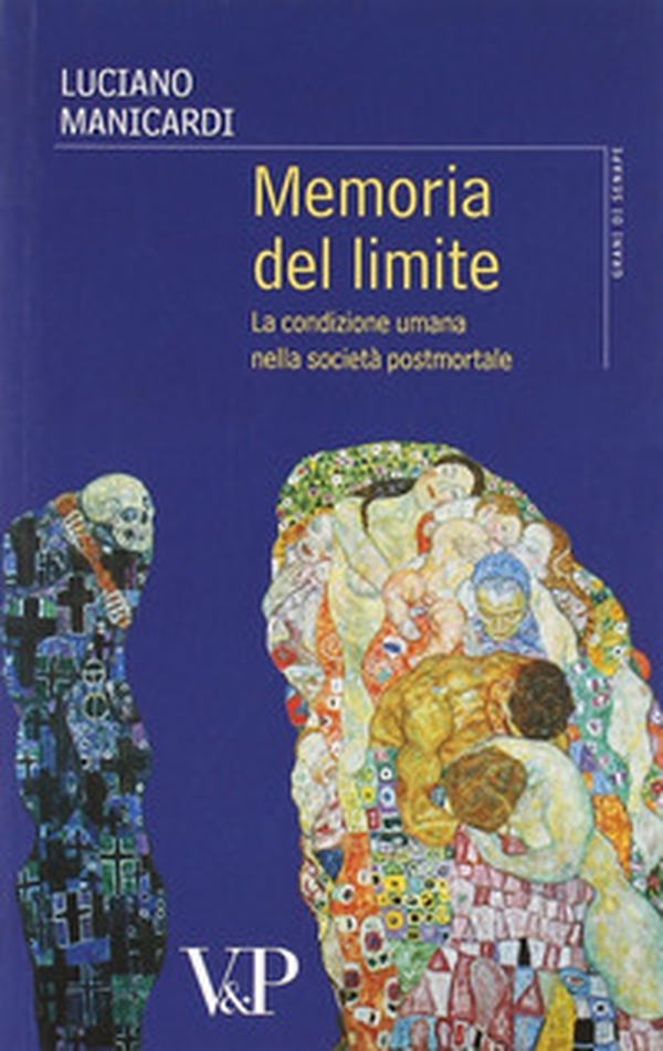 Memoria del limite. La condizione umana nella società postmortale - Librerie.coop Memoria del limite. La condizione umana nella società postmortale - Librerie.coop