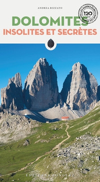 Dolomites insolites et secretes - Librerie.coop