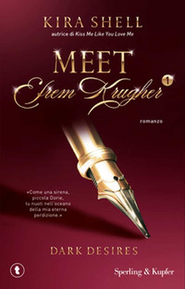 Dark desires. Meet Efrem Krugher. Ediz. italiana - Vol. 1 - Librerie.coop