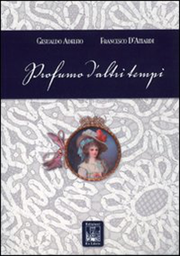 Profumo d'altri tempi - Librerie.coop Profumo d'altri tempi - Librerie.coop