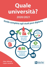 Quale università? Anno accademico 2020-2021. Guida completa agli studi post-diploma - Librerie.coop Quale università? Anno accademico 2020-2021. Guida completa agli studi post-diploma - Librerie.coop