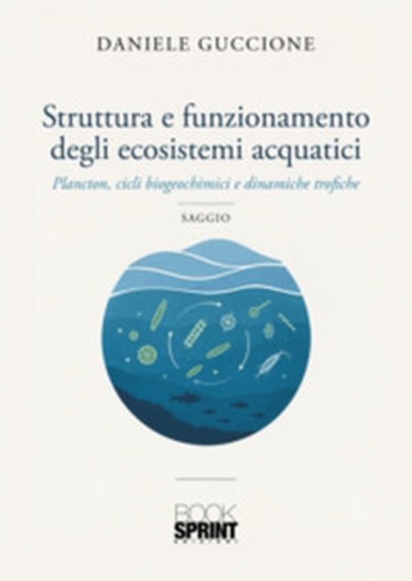 Struttura e funzionamento degli ecosistemi acquatici - Librerie.coop