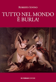 Tutto nel mondo è burla! - Librerie.coop