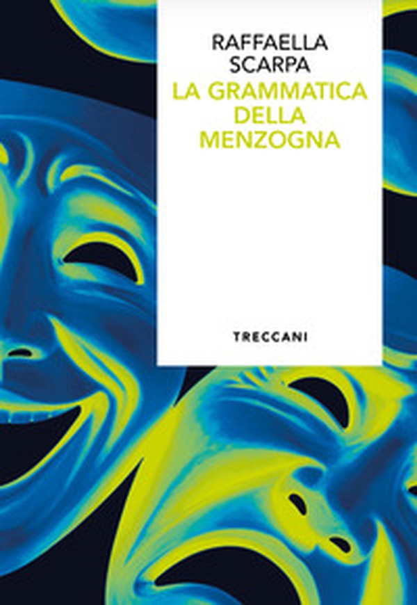 La grammatica della menzogna - Librerie.coop