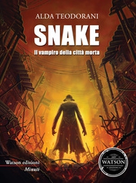 Snake. Il vampiro della città morta - Librerie.coop Snake. Il vampiro della città morta - Librerie.coop