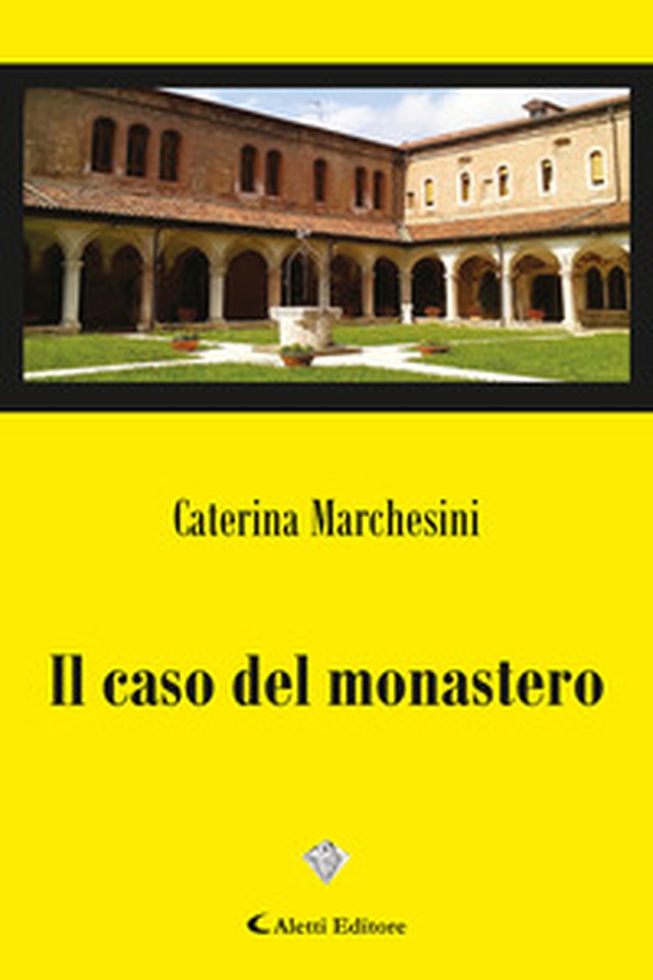 Il caso del Monastero - Librerie.coop Il caso del Monastero - Librerie.coop