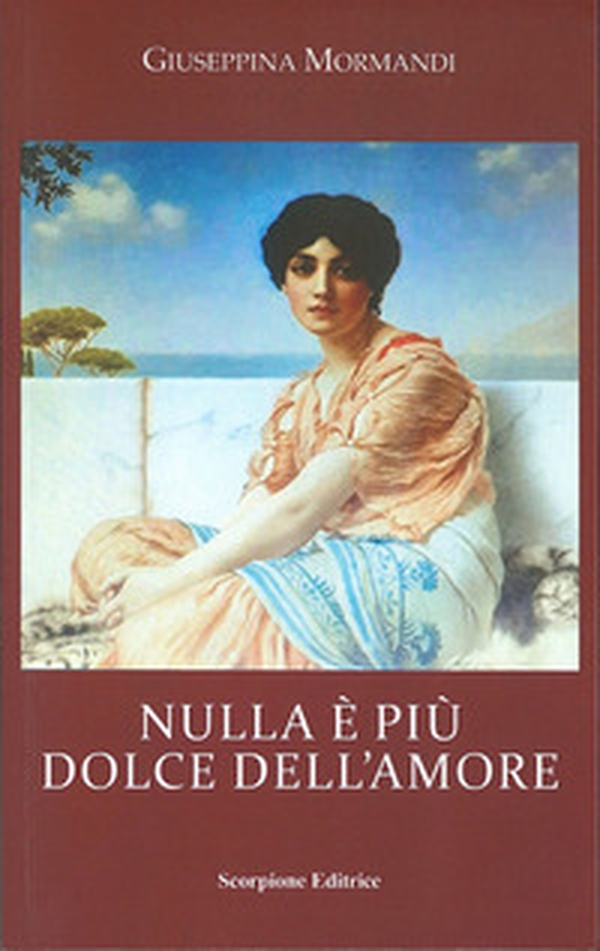 Nulla è più dolce dell'amore - Librerie.coop Nulla è più dolce dell'amore - Librerie.coop