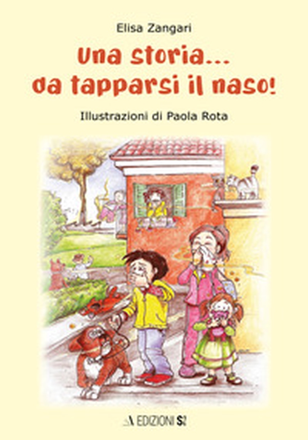 Una storia... da tapparsi il naso!!! - Librerie.coop Una storia... da tapparsi il naso!!! - Librerie.coop