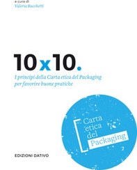 10x10. I principi della carta etica del packaging per favorire buone pratiche - Librerie.coop