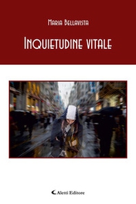 Inquietudine vitale - Librerie.coop